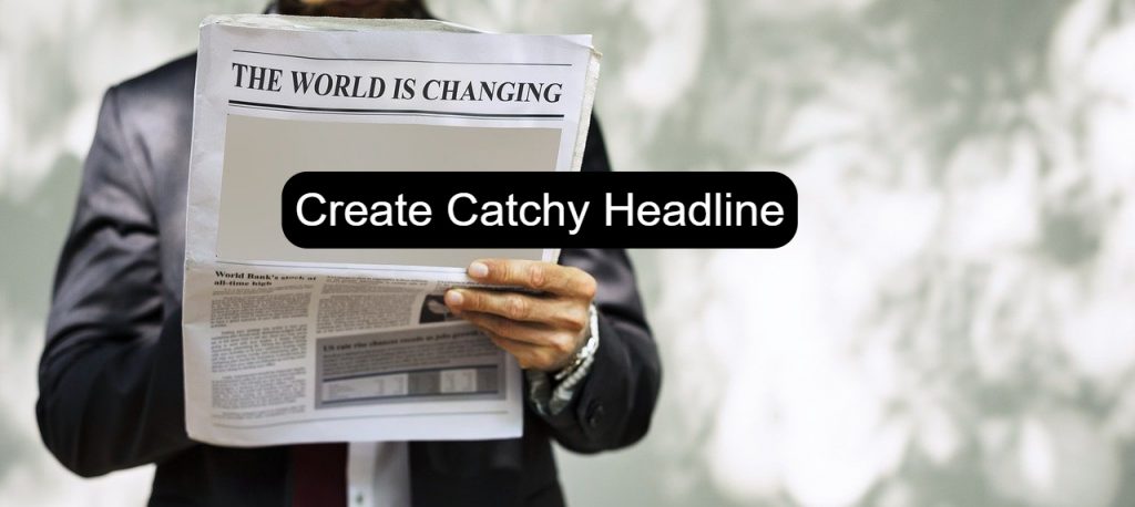 Create a Catchy Headline