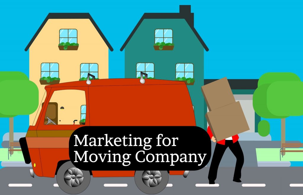 Marketing for Moving Companies