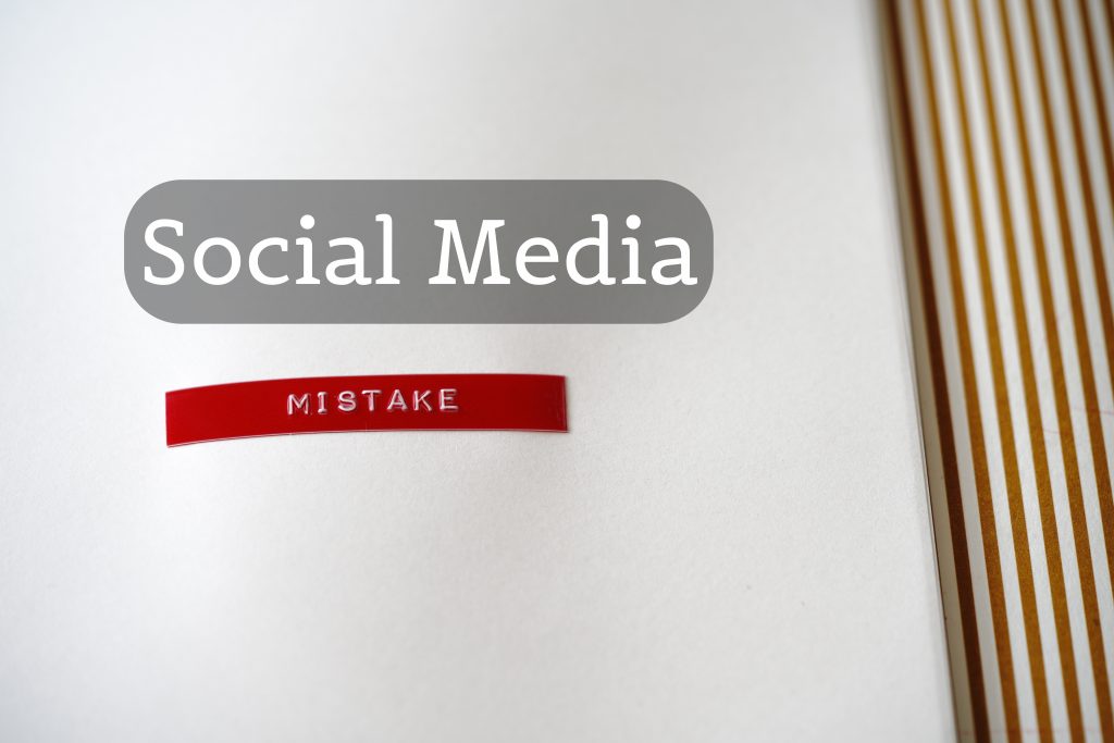 Social Media Mistakes